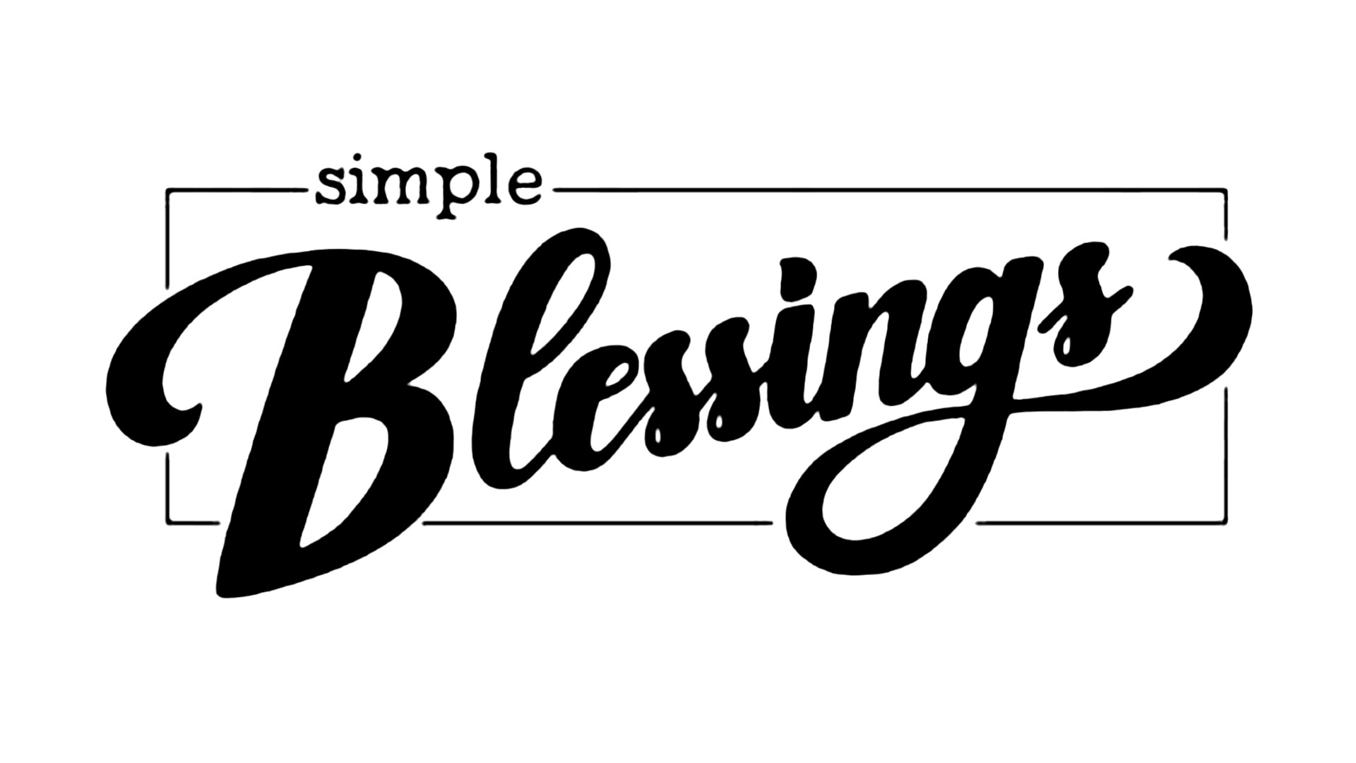 Simple Blessings